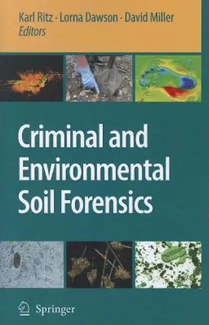 Criminal and Environmental Soil Forensics by Karl Ritz