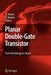 Planar Double-Gate Transistor: From Technology to Circuit by Amara Amara