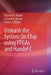 Unleash the System on Chip Using FPGAs and Handel C by Rajanish K. Kamat