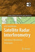 Satellite Radar Interferometry: Subsidence Monitoring Techniques by Ketelaar