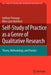 Self-Study of Practice as a Genre of Qualitative Research: Theory, Methodology, and Practice by Stefinee Pinnegar