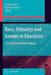 Race, Ethnicity and Gender in Education: Cross-Cultural Understandings by Joseph Zajda