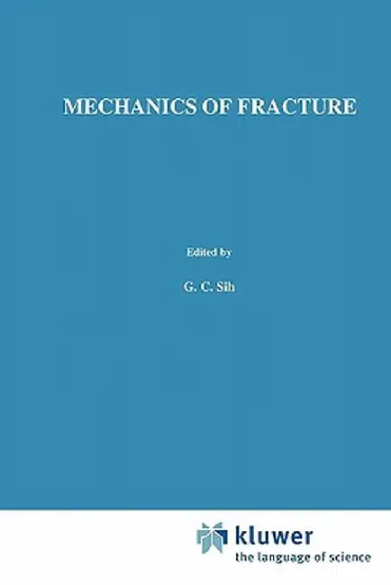Methods of Analysis and Solutions of Crack Problems by George C. Sih