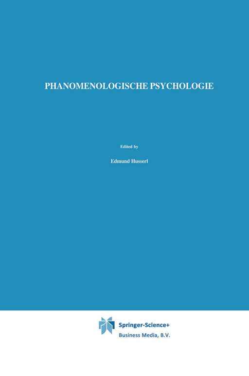 Phänomenologische Psychologie: Vorlesungen Sommersemester 1925 by Edmund Husserl