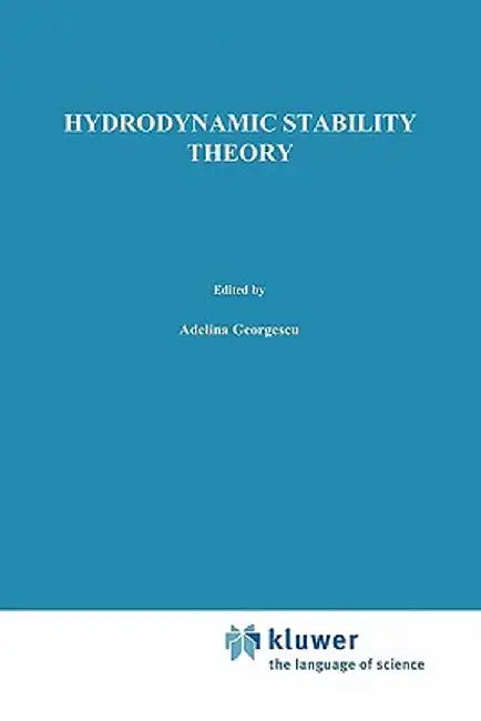 Hydrodynamic Stability Theory by A. Georgescu