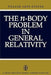 The N-Body Problem in General Relativity by T. Levi-Civita