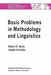 Basic Problems in Methodology and Linguistics: Part Three of the Proceedings of the Fifth International Congress of Logic, Methodology and Philosophy by Robert E. Butts