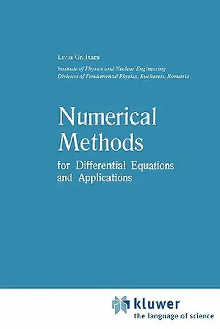 Numerical Methods for Differential Equations and Applications by Liviu Gr Ixaru