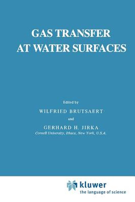 Gas Transfer at Water Surfaces by W. Brutsaert