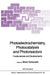 Photoelectrochemistry, Photocatalysis and Photoreactors Fundamentals and Developments by Mario Schiavello