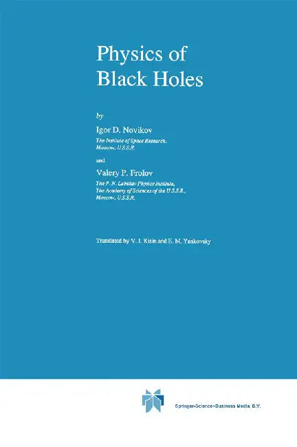 Physics of Black Holes by I. Novikov