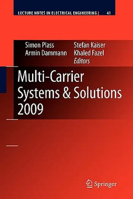 Multi-Carrier Systems & Solutions 2009: Proceedings from the 7th International Workshop on Multi-Carrier Systems & Solutions, May 2009, Herrsching, Ge by Simon Plass