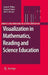 Visualization in Mathematics, Reading and Science Education by Linda M. Phillips