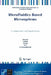 Microfluidics Based Microsystems: Fundamentals and Applications by S. Kakaç, B. Kosoy, A. Pramuanjaroenkij