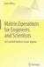 Matrix Operations for Engineers and Scientists: An Essential Guide in Linear Algebra by Alan Jeffrey