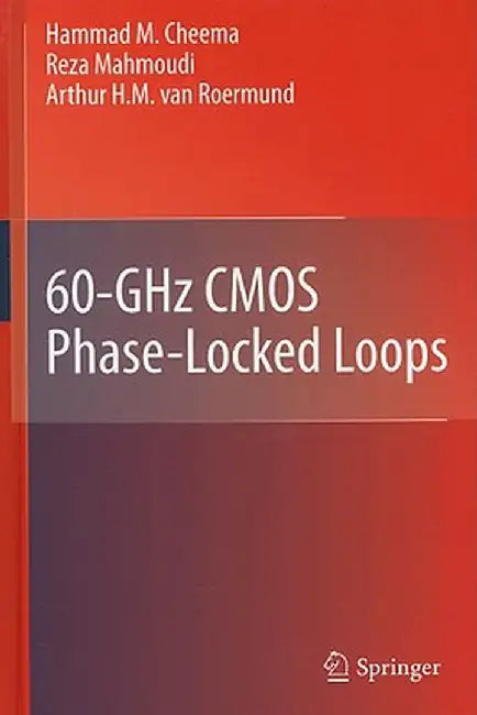 60-Ghz CMOS Phase-Locked Loops by Hammad M. Cheema