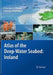 Atlas of the Deep-Water Seabed: Ireland by Boris Dorschel, Andrew J. Wheeler, Xavier Monteys