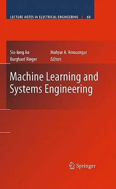Machine Learning and Systems Engineering by Sio-Iong Ao