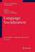 Language Socialization: Encyclopedia of Language and Education Volume 8 by Patricia A. Duff