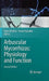 Arbuscular Mycorrhizas: Physiology and Function by Hinanit Koltai