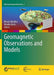 Geomagnetic Observations and Models by M. Mandea