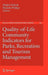 Quality-Of-Life Community Indicators for Parks, Recreation and Tourism Management by Megha Budruk