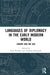 Languages of Diplomacy in the Early Modern World: Europe and the USA by Gleb Kazakov, Vladislav Rjéoutski