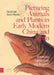 Picturing Animals and Plants in Early Modern China and Japan: Innovation, Experiments, and Anxieties by Fan Lin