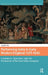 Performing India in Early Modern England 1575-1642: Commerce, Spectacle, and the Formation of the East India Company by Amrita Sen