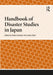 Handbook of Disaster Studies in Japan by Paola Cavaliere, Junko Otani