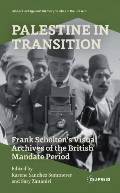 Palestine in Transition by Karène Sanchez Summerer