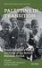 Palestine in Transition by Karène Sanchez Summerer