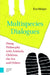 Multispecies Dialogues: Doing Philosophy with Animals, Children, the Sea and Others by Eva Meijer