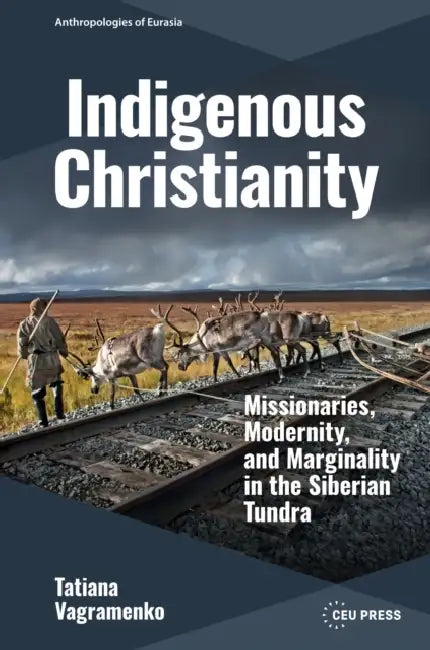 Indigenous Christianity by Tatiana Vagramenko