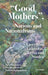 “Good Mothers”, Nations and Nationalisms by Yulia Gradskova