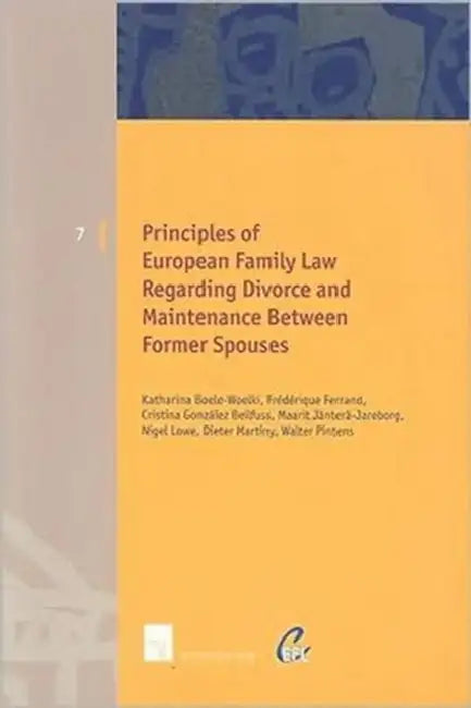 Principles of European Family Law Regarding Divorce and Maintenance Between Former Spouses by Katharina Boele-Woelki, Fr Ferrand, Cristina Gonzalez Beilfuss