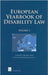 European Yearbook of Disability Law, Volume 1 by Gerard Quinn, Lisa Waddington