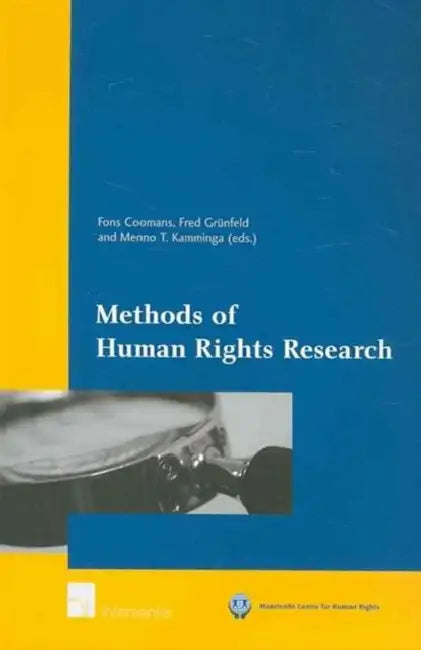 Methods of Human Rights Research by Fons Coomans, Fred Grunfeld, Menno Kamminga