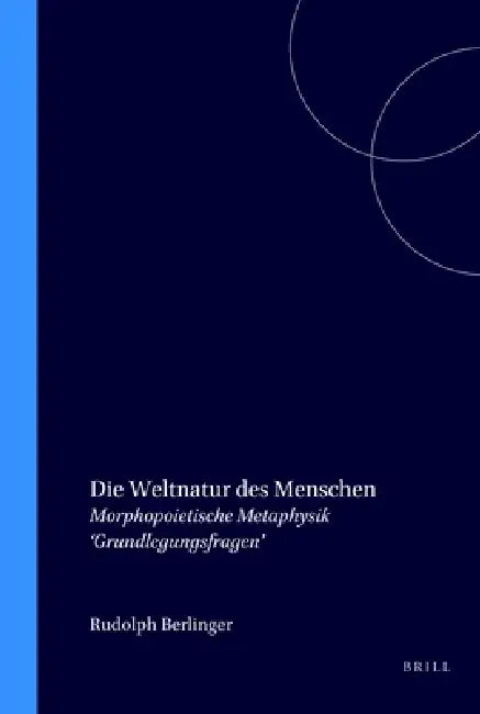Die Weltnatur des Menschen by Rudolph Berlinger