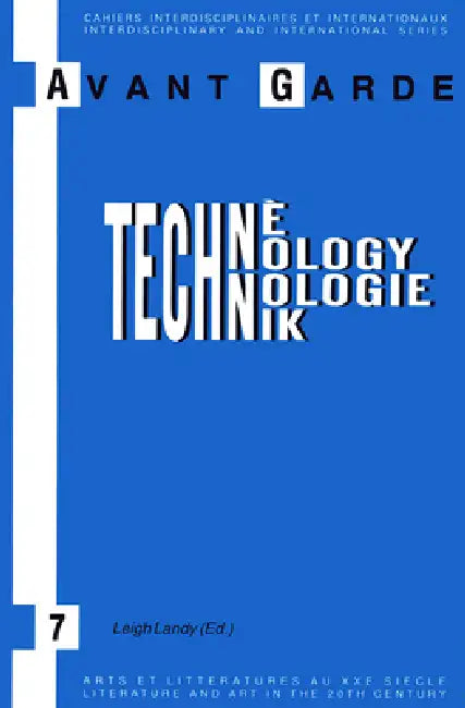 Avant-Garde and Technology by Leigh Landy, Antje Von Graevenitz