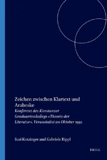 Zeichen zwischen Klartext und Arabeske by Susi Kotzinger, Gabriele Rippl