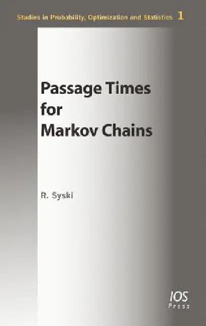 Passage Times for Markov Chains by R. Syski