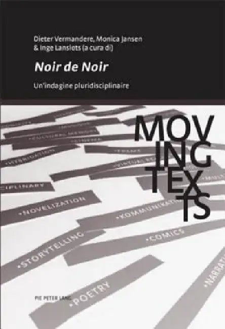 «Noir de noir»: Un'indagine pluridisciplinare by Dieter Vermandere