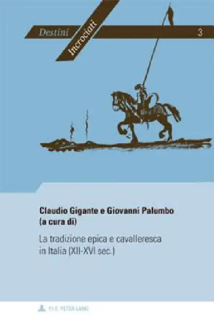 La tradizione epica e cavalleresca in Italia (XII-XVI sec.) by Claudio Gigante
