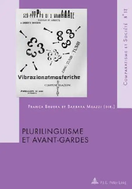 Plurilinguisme et Avant-Gardes by Franca Bruera