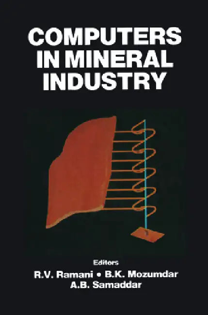 Computers in Mineral Industry by B. K. Mozumdar