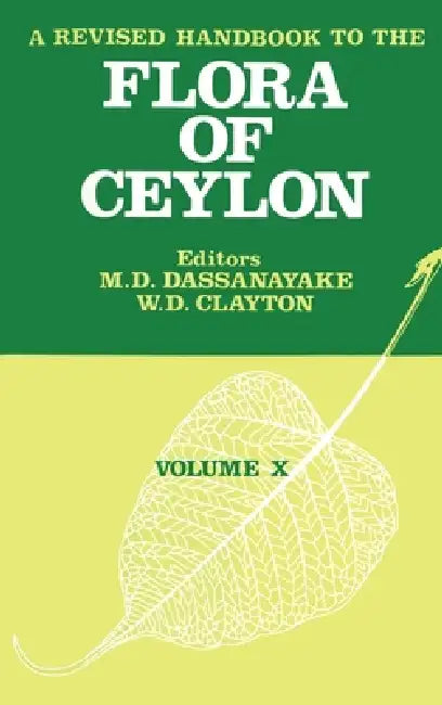 A Revised Handbook to the Flora of Ceylon by M. D. Dassanayake