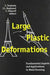 Large Plastic Deformations: Fundamental Aspects and Applications to Metal Forming: Proceedings of the International Seminar Mecamat'91, Fontainebleau, by C. Teodosiu