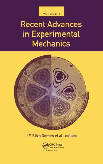 Recent Advances in Exoerimental Mechanics, by J. F. Silva Gomes