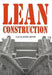 Lean Construction by Luis Alarcon